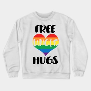 Free Uncle Hugs - Black Text Crewneck Sweatshirt